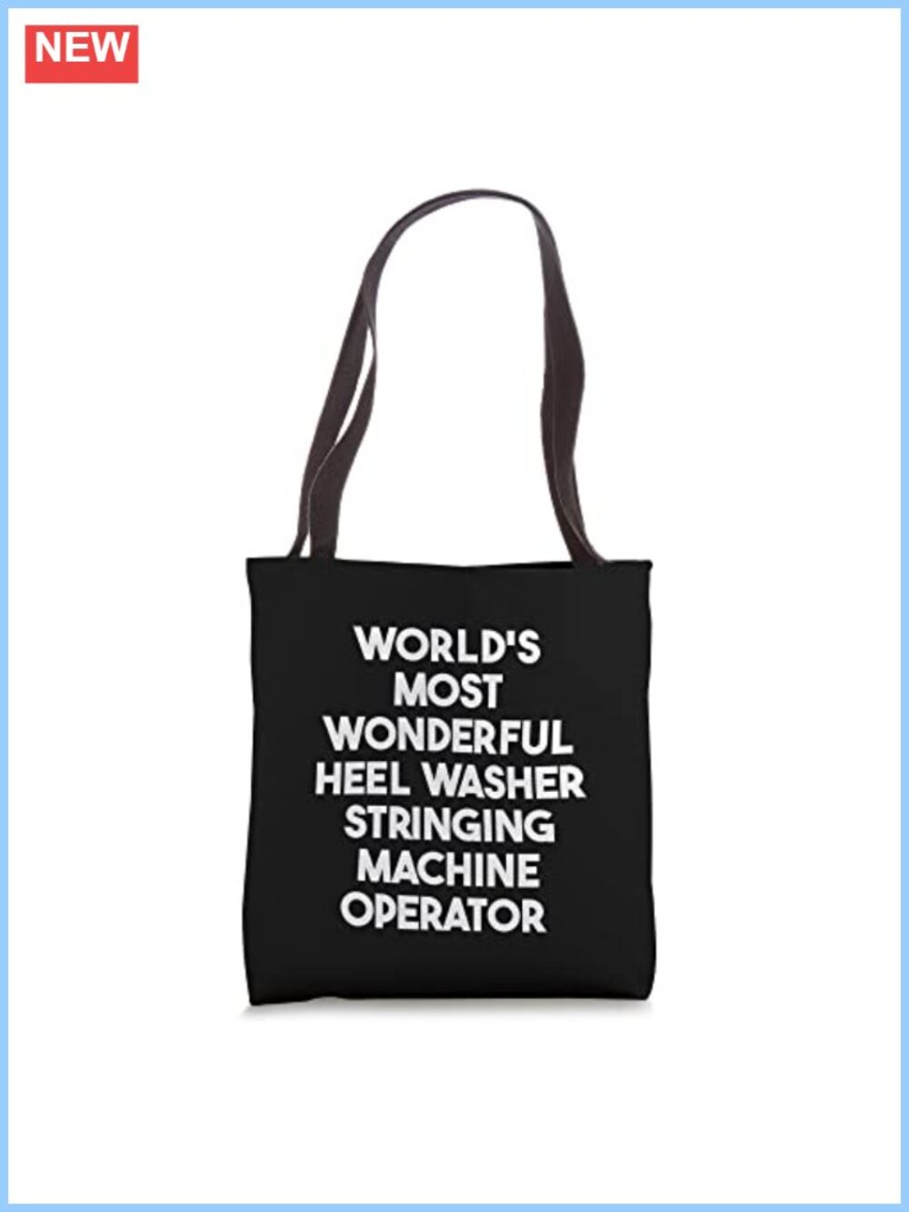 Heel Washer Stringing Machine Operator Tote Bag 16" Spun Polyester